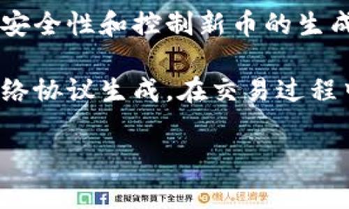 是的，FLL币是一种虚拟币。虚拟币（通常称为加密货币）是一种数字货币，它利用密码学技术来保证交易的安全性和控制新币的生成。FLL币可能是基于某种区块链平台而创建的，允许用户在网络上进行数字资产的交易。

加密货币通常与传统货币（如美元或欧元）不同，它们不是由任何政府或金融机构发行的，而是由算法和网络协议生成。在交易过程中，虚拟币的匿名性和去中心化特性使其受到许多用户的欢迎，但也带来了市场的不稳定性和相应的风险。

如果你对FLL币有更具体的问题，如其用途、交易平台或投资风险等，欢迎继续提问！