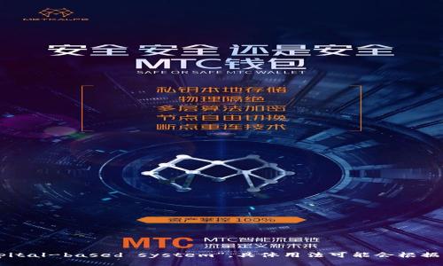 “加密货币资金本位”在英文中可以翻译为“cryptocurrency fiat standard”或“cryptocurrency capital-based system”。具体用法可能会根据上下文有所不同，如果您有特定的背景或语境，可以进一步说明，这样我能为您提供更准确的翻译和解释。